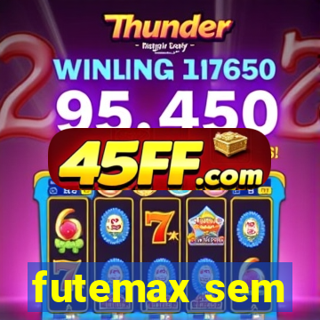 futemax sem